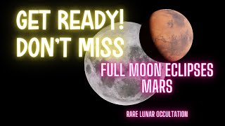 Full Moon Eclipses Mars - Rare Lunar Occultation & Energy 🌕 Moon & Mars Energy 210.42 hz- 144.73 hz