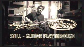 STILL - SOUL SPLITTER - Legouet Guitar Playthrough
