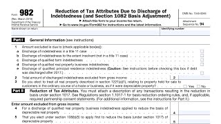 IRS Form 982 walkthrough (Reduction of Tax Attributes Due to Discharge of Indebtedness)