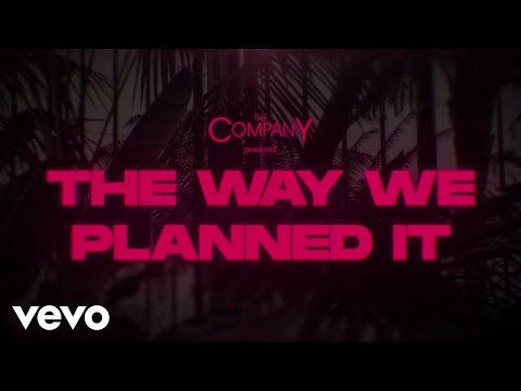 The Company - The Way We Planned It [Lyric Video]