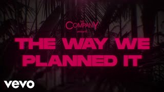 Watch Company The Way We Planned It video