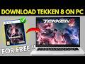How to Download TEKKEN 8 on PC/Laptop (2026)