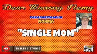 Dear Manong Nemy | ILOCANO DRAMA | Story of Norma | 'SINGLE MOM'