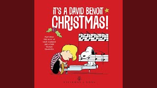 Video thumbnail of "David Benoit - Christmas Time Is Here (From "A Charlie Brown Christmas")"