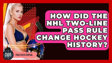 How Did The NHL Two-line Pass Rule Change Hockey History? - Puck Stats Central