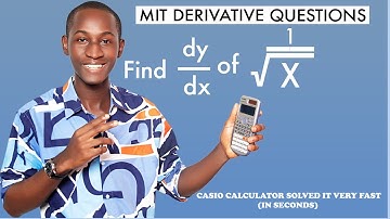MIT Derivative Calculus Questions Using Casio Calculator (Harder Than Harvard)