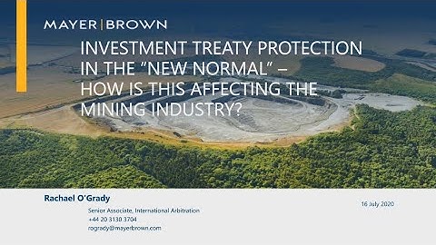 Mining Insights Episode 3: Investment treaty protection in the “new normal”