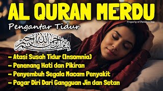 Al Quran Pengantar Tidur Surah Al Mulk, Ayat Kursi, Ar Rahman, Al Waqiah, Penenang Hati & Pikiran