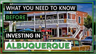 Discover Albuquerque Real Estate Where and Why to Invest in Albuquerque