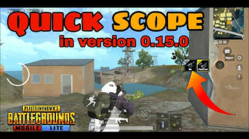 QUICK SCOPE IN PUBG MOBILE LITE | enable quick scope in pubg mobile lite  0.15.0