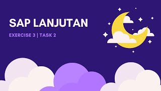SAP LANJUTAN|EXERCISE 3|TASK 2