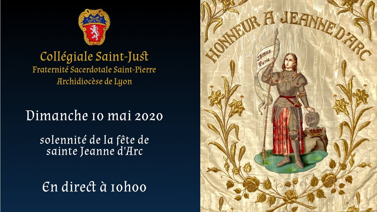 Messe de la solennité de Sainte Jeanne d’Arc YouTube