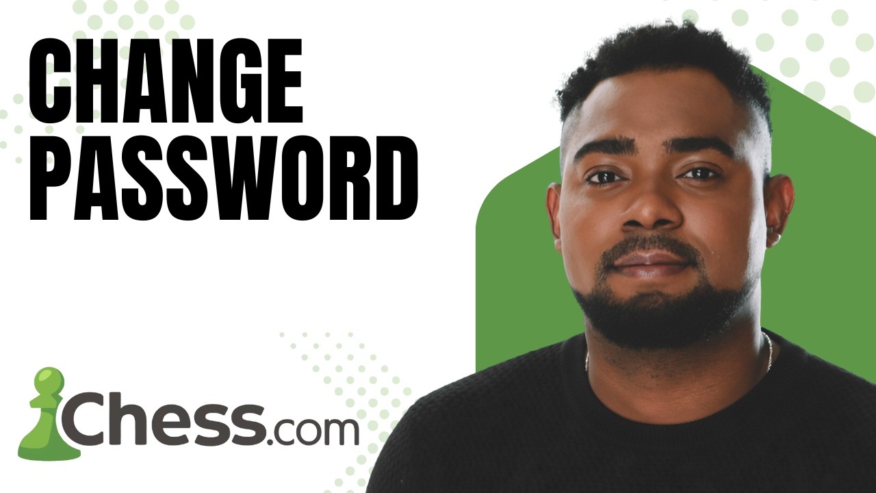 How to Change Your Password | Chess.com Tutorial - YouTube