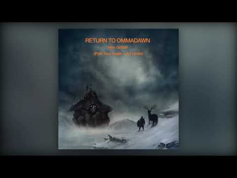 Mike Oldfield - Return to Ommadawn (Part Two finale - Jyf remix)