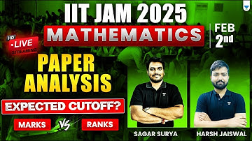 IIT JAM Mathematics 2025🔥| Live Paper Analysis | Expected Cutoff?  Marks vs Ranks | Unacademy