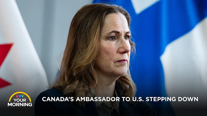 Canada's Ambassador to U.S. Stepping Down, House Defeats Conservative Pipeline Motion | Your Morning