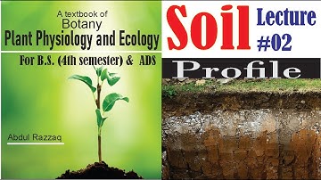 Soil Lecture #02; Soil Profile for B.S. M.Sc.
