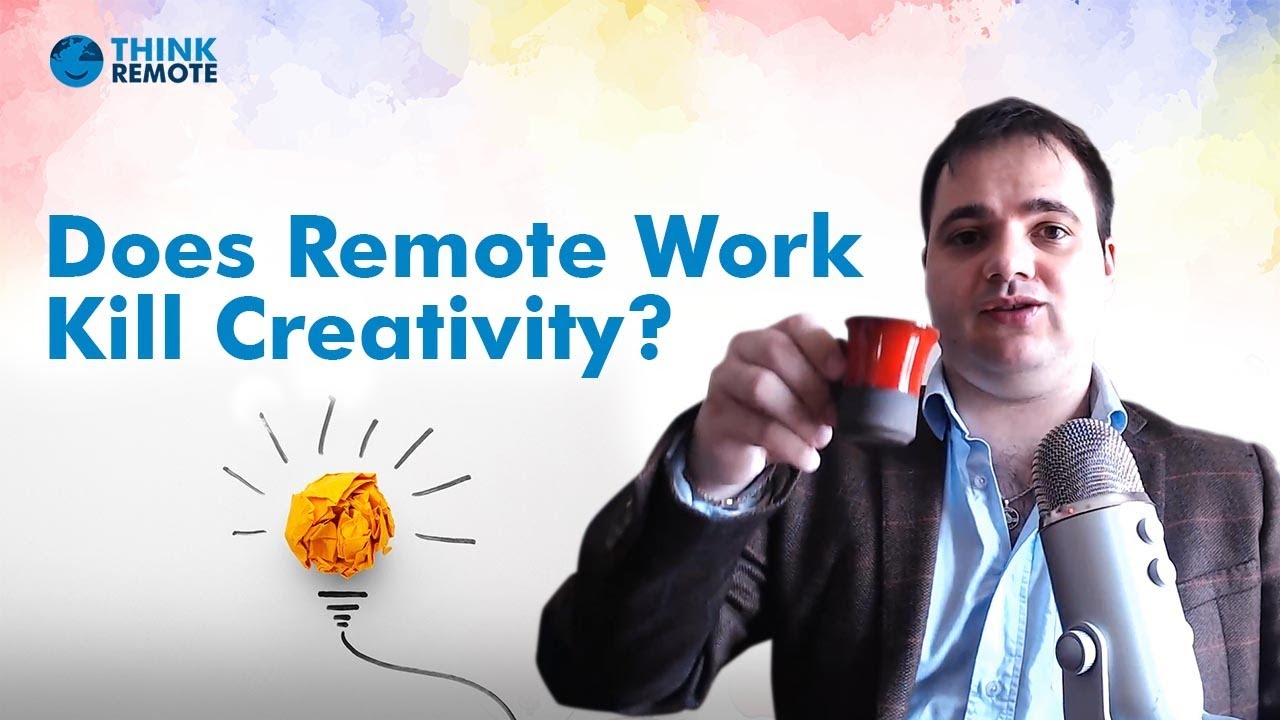 Does REMOTE WORK Kill CREATIVITY?