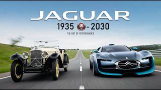 Jaguar Evolution 1935-2030 | The Most Elegant Car Brand Ever