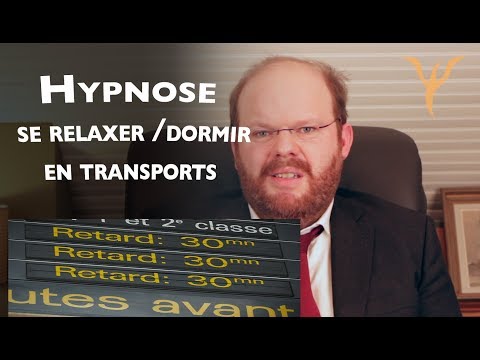 Hypnose pour se relaxer ou dormir dans les transports (spécial grèves)