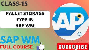 REGULAR SAP WM CLASS 15||PALLET STORAGE TYPE IN SAP WM||CONFIGURATION AND TEST CASE|SUT CHECK ACTIVE