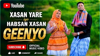 DHAANTO CUSUB XASAN YARE IYO HABSAN XASAN GEENYO~GEENYO OFFICIAL VIDEO 2026