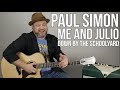 How to Play "Me and Julio Down by the Schoolyard" on Guitar by Paul Simon