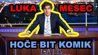 Luka Mesec hoče bit komik