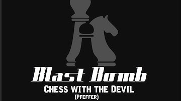 Blast Bomb - Chess with the Devil (Pfeffer) [Official Video]