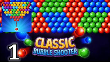 Bubble Shooter Classic - Gameplay Walkthrough - Part 1(Android,iOS)