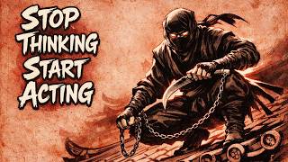 STOP OVERTHINKING: The Brutal Ninja Strategy for Focus (Hattori Hanzo Wisdom)