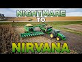 Nightmare to Nirvana - John Deere 9770 STS