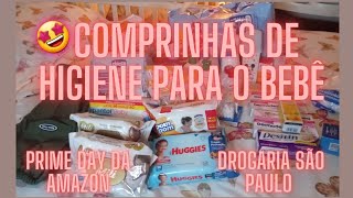 Comprinhas para o bebê/ Prime Day da Amazon/Drogaria São Paulo/ Abastecendo o estoque de higiene