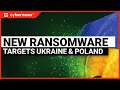 Ukraine &amp; Poland hit by newly discovered ransomware | cybernews.com