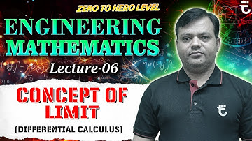 Lec-6 | Concept of Limit | Differential Calculus | Engineering Mathematics | #FMIH | Shailendra Sir