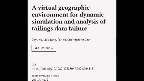 A virtual geographic environment for dynamic simulation and analysis of tailings dam ... | RTCL.TV