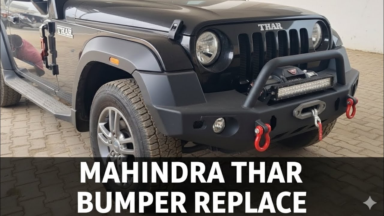 Mahindra Thar Off-Road Bumper Replacement Guide 