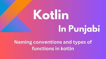 naming conventions and types of function in kotlin