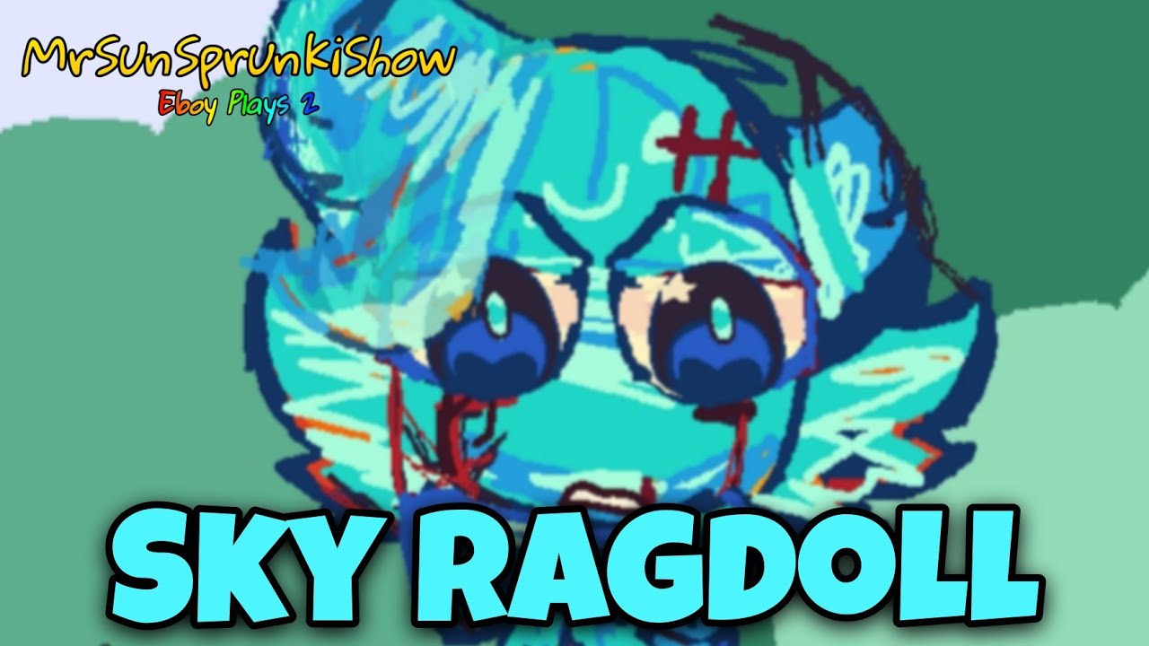 Kick the Buddy but with Sky [Sprunki: Sky Ragdoll]