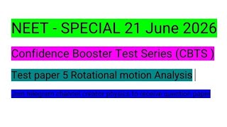 Rotational motion//Confidence Booster Test Series//Analysis questions paper