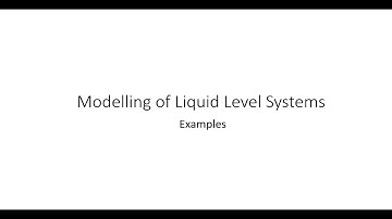 6.1: Modelling of Liquid Level Systems: Examples