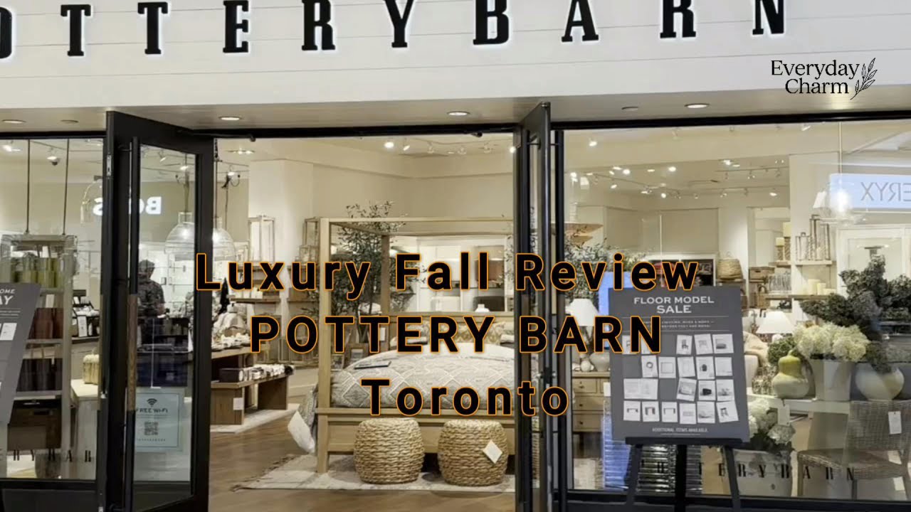 Luxury Fall Review — Pottery Barn Toronto | Part3.