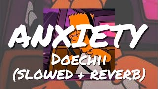 Anxiety  Doechii  slowed  Reverb