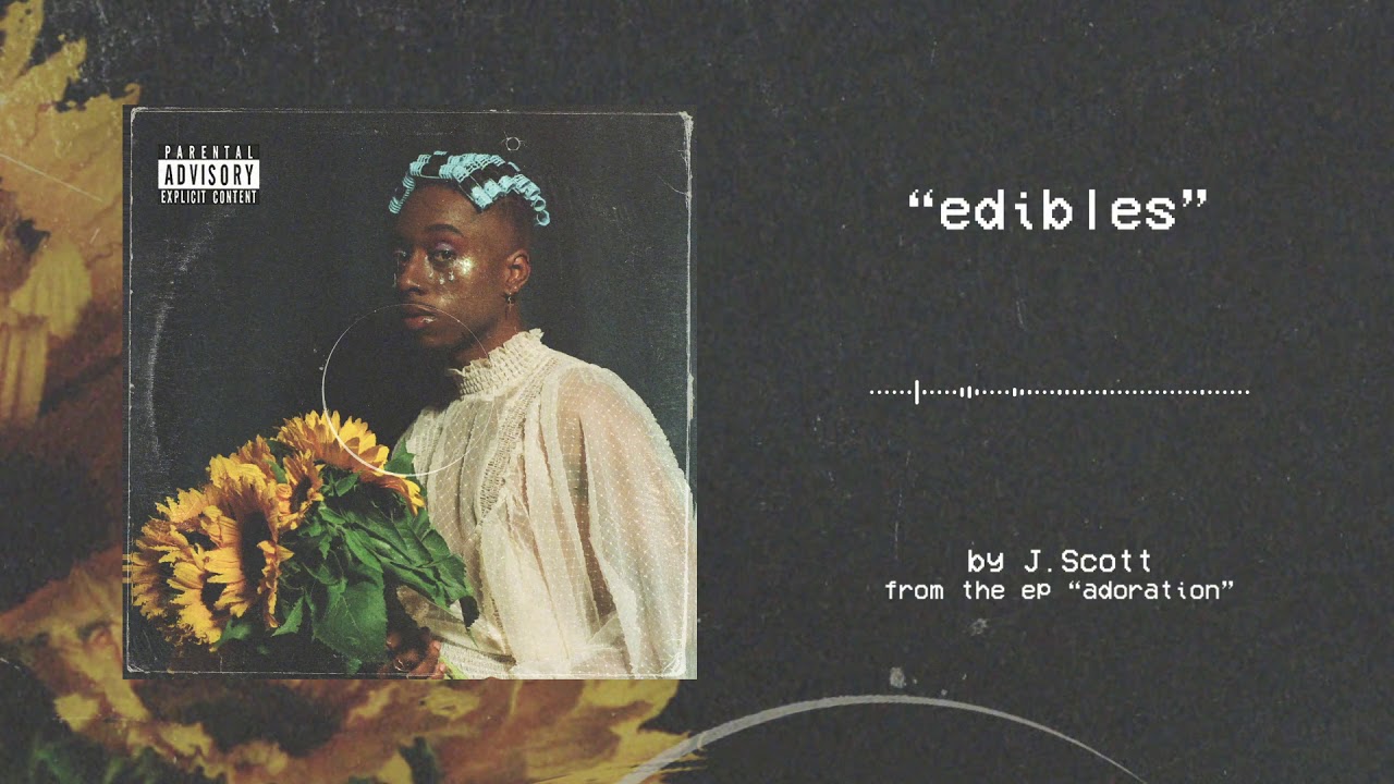 J.Scott - edibles (audio)