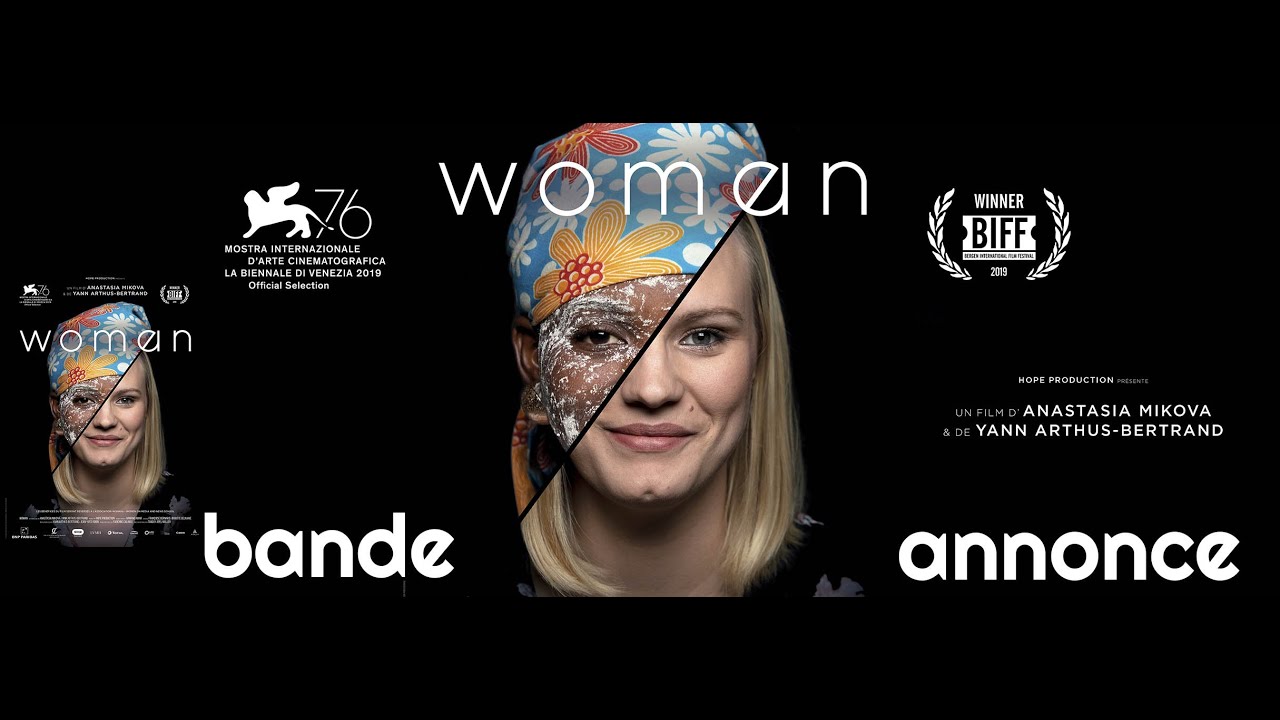 Une Femme Du Monde Bande Annonce Woman ou comment 2000 femmes de notre monde prennent la parole : bande
