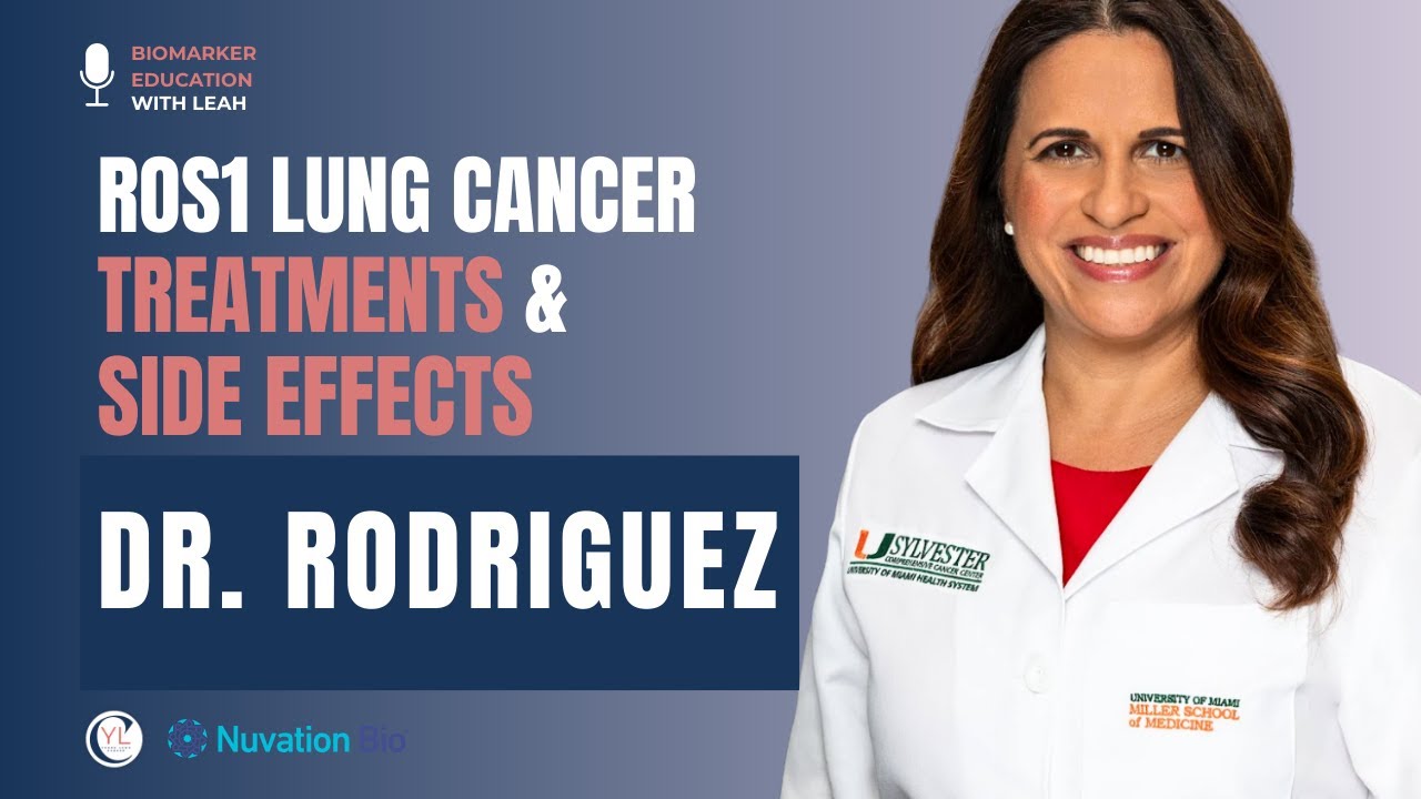 Как справиться с ROS1: понимание методов лечения и побочных эффектов с доктором Родригесом