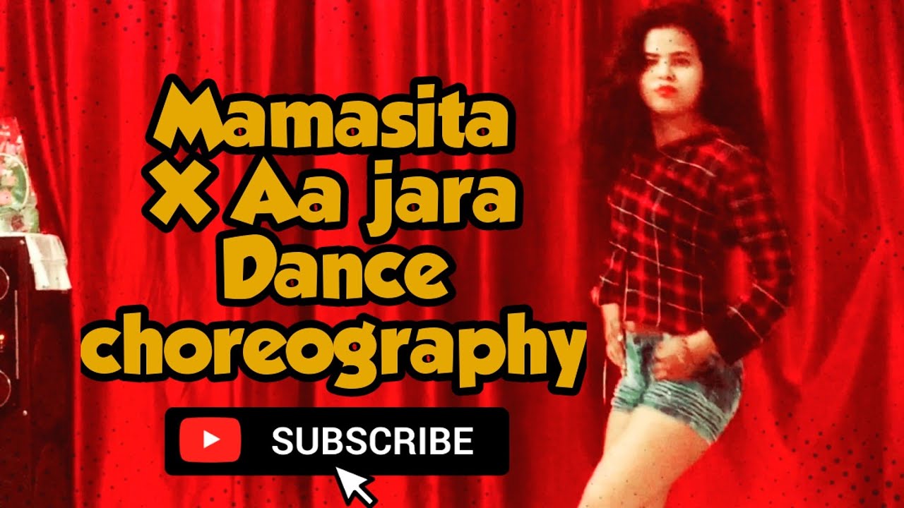 Aa jara  X Mamasita  | DANCE | CHOREOGRAPHY | Urban dance form | creative edge dance studio