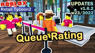 Queue Rating - Retail Tycoon 2 updates (ROBLOX)