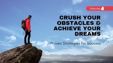 Strategies for Overcoming Obstacles and Achieving Your Goals | Proven Strategies for Success