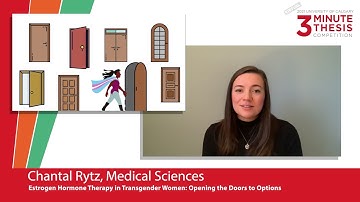 2021 University of Calgary Three Minute Thesis Finals - Chantal Rytz, Medical Sciences